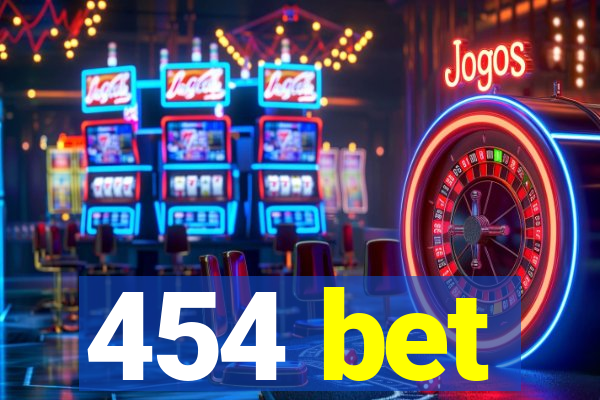 454 bet